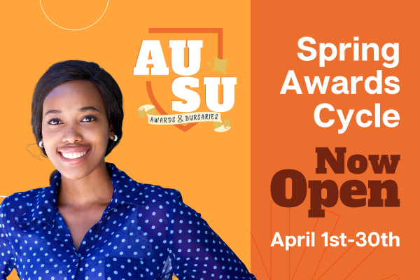 An orange poster with the AUSU Awards and Bursaries logo beside a picture of a smiling student in a blue shirt to the left of white and brown text.